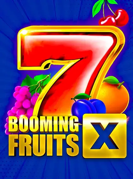 Booming Fruits X